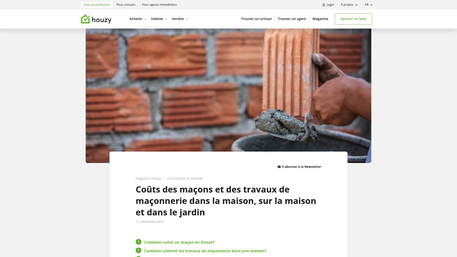 Le calculateur de coûts de maçonnerie sur houzy.ch est un bon outil pour obtenir une première estimation.